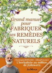 Capa do artigo Grand Manuel Pour Fabriquer Ses Remèdes Naturels