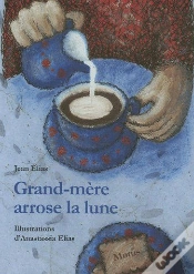 Capa do artigo Grand-Mère Arrose La Lune