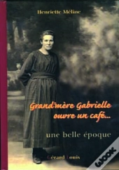 Grand-Mere Gabrielle Ouvre Un Cafe