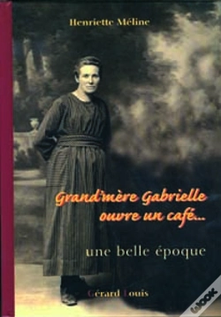 Capa do artigo Grand-Mere Gabrielle Ouvre Un Cafe