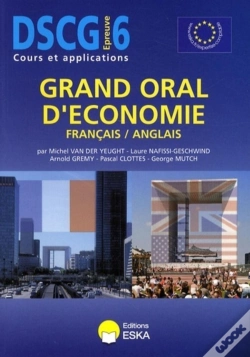 Capa do artigo Grand Oral D'Économie Français-Anglais ; Dscg Épreuve 6 ; Cours Et Application
