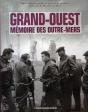 Grand-Ouest ; Mémoire Des Outre-Mers - Preview