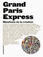 Grand Paris Express ; Manifeste De La Création - Preview