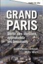 Grand Paris ; Sortir Des Illusions, Approfondir Les Ambitions - Preview