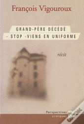 Grand-Père Décédé. Stop. Viens En Uniforme