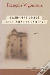 Capa do artigo Grand-Père Décédé. Stop. Viens En Uniforme
