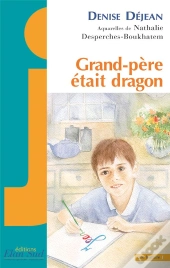 Grand-Père Était Dragon