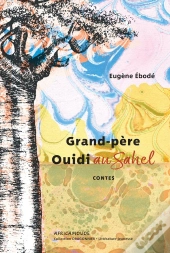 Grand-Père Ouidi Au Sahel