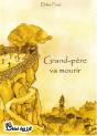 Grand-Père Va Mourir - Preview