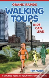 Grand Rapids Walking Tours Kids Can Lead
