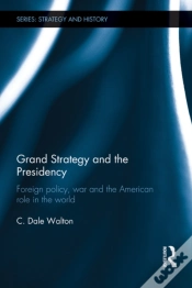 Capa do artigo Grand Strategy And The Presidency
