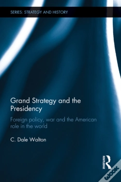 Capa do artigo Grand Strategy And The Presidency
