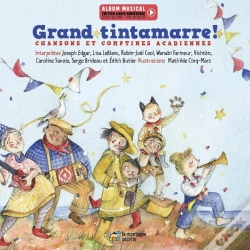 Capa do artigo Grand Tintamarre ! : Chansons Et Comptines Acadiennes