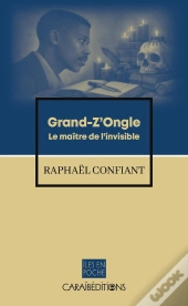 Grand-Z'Ongle : Le Maitre De L'Invisible