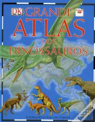 Grande Atlas dos Dinossauros