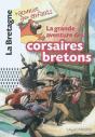 Grande Aventure Des Corsaires Bretons - Preview