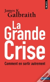 Capa do artigo Grande Crise. Comment En Sortir Autrement (La)