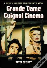 Grande Dame Guignol Cinema