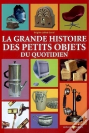 Capa do artigo Grande Histoire Des Petits Objets Du ...