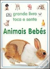 Capa do artigo Grande Livro Toca e Sente - Animais Bebés