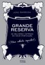Grande Reserva - Preview