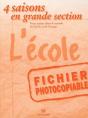 Grande Section Maternelle; L'École ; Grande Section ; Fichier Photocopiable; 12 - Preview