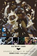 Grandes Autores De Batman: Dennis O'Neil - Chamán