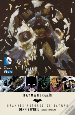 Capa do artigo Grandes Autores De Batman: Dennis O'Neil - Chamán