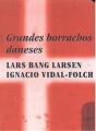 Grandes Borrachos Daneses - Preview