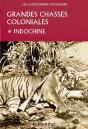 Grandes Chasses Coloniales ; Indochine - Preview