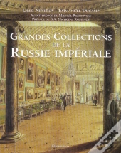 Grandes Collections De La Russie Imperiale