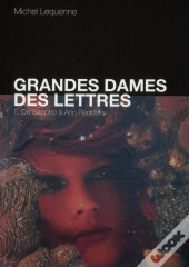 Grandes Dames Des Lettres Tome 1 ; De Sappho À Ann Radcliffe