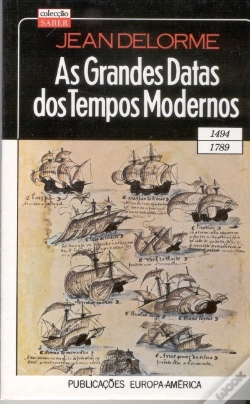 Capa do artigo Grandes Datas dos Tempos Modernos 1494-1789