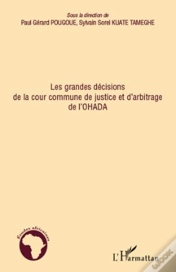 Capa do artigo Grandes Décisions De La Cour Commune De Justice Et D'Arbitrage De L'Ohada