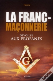 Grandes Enigmes De La Franc-Maconnerie