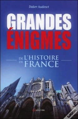 Capa do artigo Grandes Énigmes De L'Histoire De France