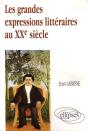 Grandes Expressions Littéraires Du Xxe Siècle (Les) - Preview