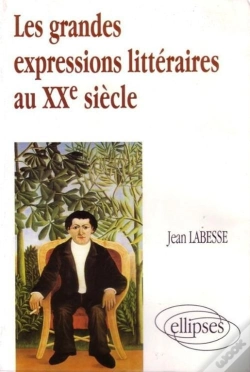 Capa do artigo Grandes Expressions Littéraires Du Xxe Siècle (Les)