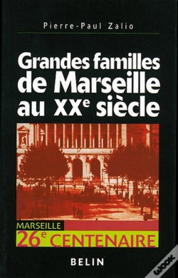Capa do artigo Grandes Familles De Marseille Au Xx Siècle