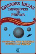 Grandes Ideias Impossíveis de Provar