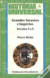 Grandes Invasões e Impérios - Séculos V a X
