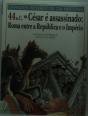Grandes Momentos da História - 46 A.C - César Assassinado - Preview