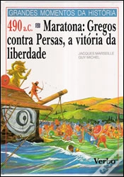 Capa do artigo Grandes Momentos da História - 490 A.C. - Maratona: Gregos contra Persas