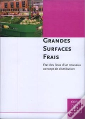 Grandes Surfaces Frais Etat Des Lieux D'Un Nouveau Concept De Distribution