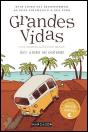 Grandes Vidas - Preview