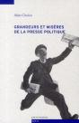 Grandeurs Et Misères De La Presse Politique - Preview