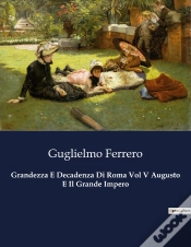 Capa do artigo Grandezza E Decadenza Di Roma Vol V Augu - 1731