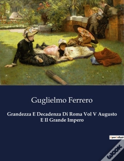 Capa do artigo Grandezza E Decadenza Di Roma Vol V Augu - 1731