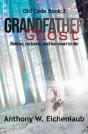 Grandfather Ghost - Preview