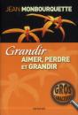 Grandir, Aimer, Perdre Et Grandir - Preview